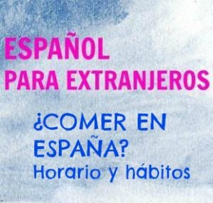 Comer en España. ¿Cuándo comen los españoles? ¿Qué comen? Un texto para conocer los hábitos de comida de España y unos ejercicios para aprender vocabulario.