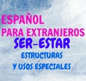 Ser-estar, Estructuras y usos especiales. Una de las partes de la gramática más difícil; pero comprender la diferencia entre estos dos verbos es vital para hablar español correctamente.