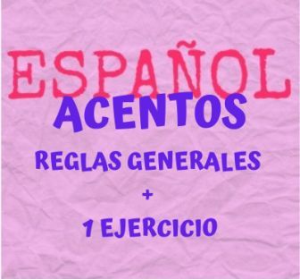Reglas generales de acentuación en español